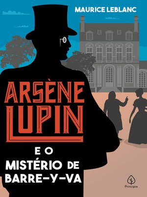 cover image of Arsène Lupin e o mistério de Barre-y-va